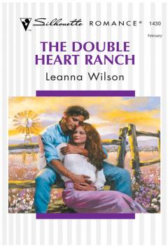 Читать The Double Heart Ranch - Leanna  Wilson