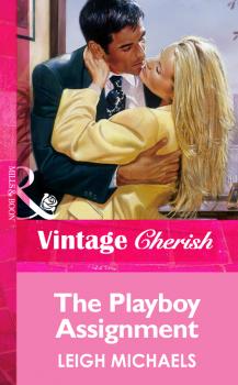 Читать The Playboy Assignment - Leigh  Michaels
