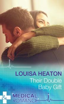 Читать Their Double Baby Gift - Louisa  Heaton