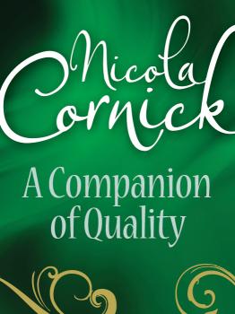 Читать A Companion Of Quality - Nicola  Cornick