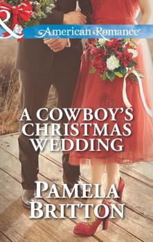 Читать A Cowboy's Christmas Wedding - Pamela  Britton