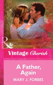 Читать A Father, Again - Mary Forbes J.