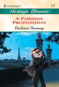 Читать A Parisian Proposition - Barbara Hannay