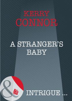 Читать A Stranger's Baby - Kerry  Connor