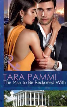 Читать The Man to Be Reckoned With - Tara Pammi