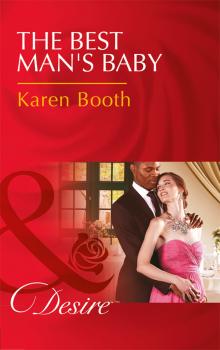 Читать The Best Man's Baby - Karen  Booth