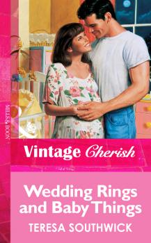 Читать Wedding Rings and Baby Things - Teresa  Southwick