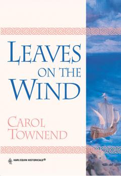 Читать Leaves On The Wind - Carol  Townend