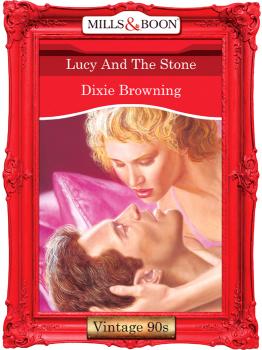 Читать Lucy And The Stone - Dixie  Browning