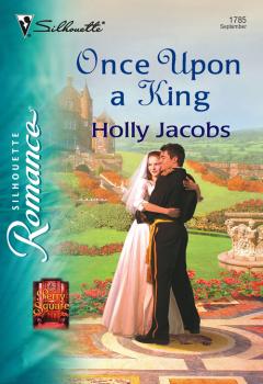 Читать Once Upon a King - Holly  Jacobs
