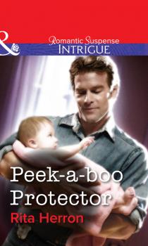 Читать Peek-a-boo Protector - Rita  Herron