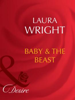 Читать Baby and The Beast - Laura  Wright