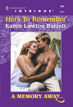 Читать Hers To Remember - Karen Barrett Lawton