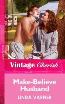 Читать Make-Believe Husband - Linda  Varner