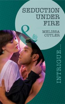 Читать Seduction Under Fire - Melissa  Cutler