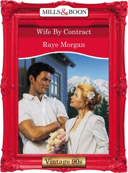 Читать Wife By Contract - Raye  Morgan