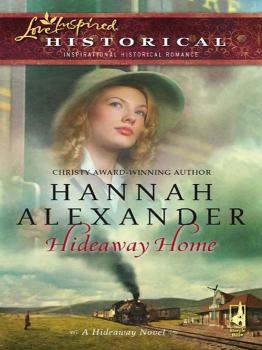 Читать Hideaway Home - Hannah  Alexander
