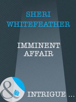 Читать Imminent Affair - Sheri  WhiteFeather