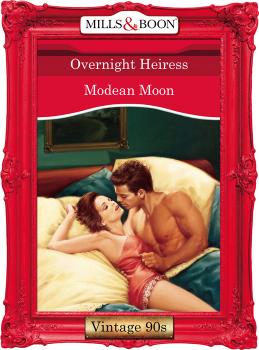 Читать Overnight Heiress - Modean  Moon