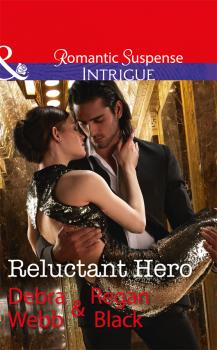 Читать Reluctant Hero - Debra Regan
