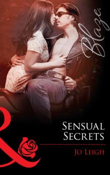 Читать Sensual Secrets - Jo Leigh