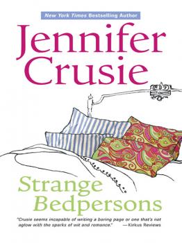 Читать Strange Bedpersons - Jennifer Crusie