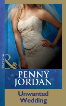Читать Unwanted Wedding - PENNY  JORDAN