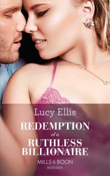 Читать Redemption Of A Ruthless Billionaire - Lucy  Ellis