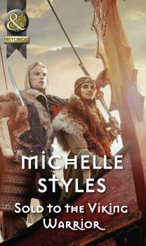 Читать Sold To The Viking Warrior - Michelle  Styles