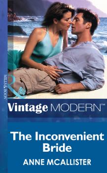 Читать The Inconvenient Bride - Anne  McAllister