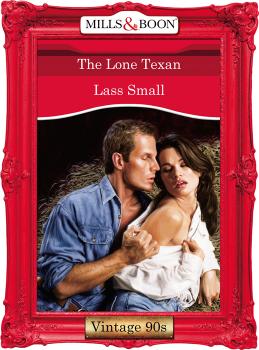 Читать The Lone Texan - Lass  Small