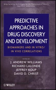 Читать Predictive Approaches in Drug Discovery and Development. Biomarkers and In Vitro / In Vivo Correlations - Sean  Ekins