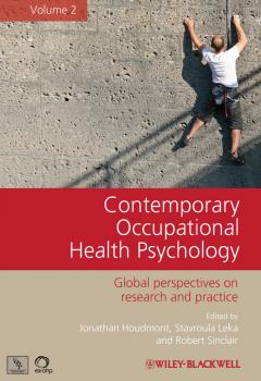 Читать Contemporary Occupational Health Psychology. Global Perspectives on Research and Practice, Volume 2 - Jonathan  Houdmont