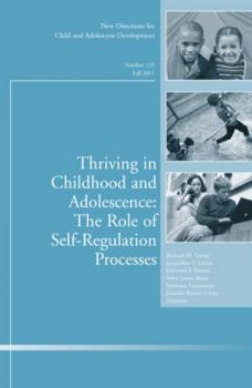 Читать Thriving in Childhood and Adolescence: The Role of Self Regulation Processes. New Directions for Child and Adolescent Development, Number 133 - Selva  Lewin-Bizan