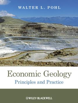 Читать Economic Geology. Principles and Practice - Walter Pohl L.