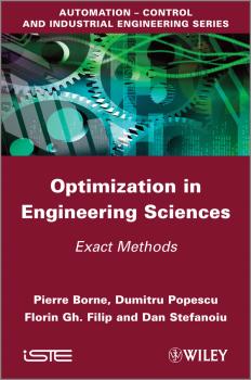 Читать Optimization in Engineering Sciences. Exact Methods - Pierre  Borne