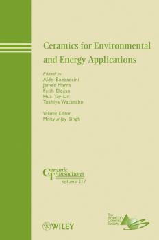 Читать Ceramics for Environmental and Energy Applications - Mrityunjay  Singh