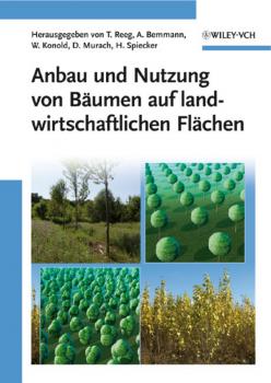 Читать Anbau und Nutzung von Bäumen auf landwirtschaftlichen Flächen - Tatjana  Reeg