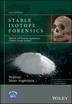 Читать Stable Isotope Forensics. Methods and Forensic Applications of Stable Isotope Analysis - Wolfram  Meier-Augenstein