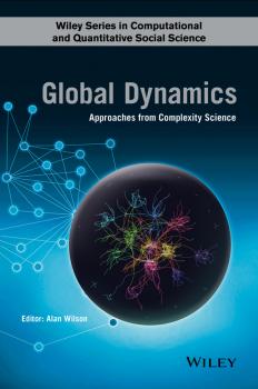 Читать Global Dynamics. Approaches from Complexity Science - Alan Wilson G.