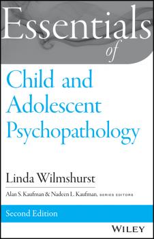 Читать Essentials of Child and Adolescent Psychopathology - Linda  Wilmshurst