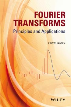 Читать Fourier Transforms. Principles and Applications - Eric Hansen W.