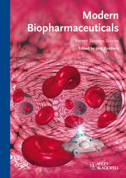 Читать Modern Biopharmaceuticals. Recent Success Stories - Jörg Knäblein