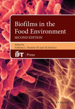 Читать Biofilms in the Food Environment - Ali  Demirci