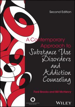 Читать A Contemporary Approach to Substance Use Disorders And Addiction Counseling - Bill  McHenry