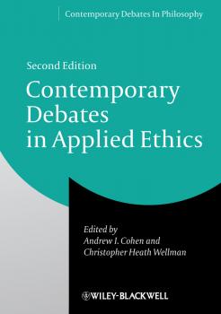 Читать Contemporary Debates in Applied Ethics - Christopher Wellman Heath