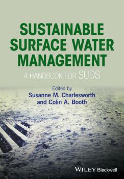 Читать Sustainable Surface Water Management. A Handbook for SUDS - Susanne Charlesworth M.