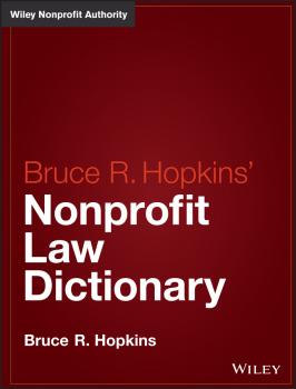 Читать Hopkins' Nonprofit Law Dictionary - Bruce Hopkins R.