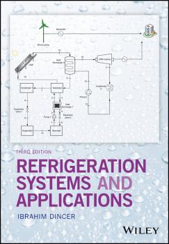 Читать Refrigeration Systems and Applications - Ibrahim  Dincer