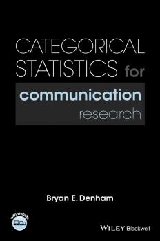 Читать Categorical Statistics for Communication Research - Bryan Denham E.
